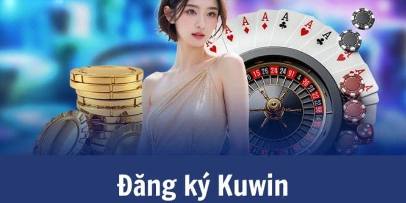 Điều kiện bet thủ phải đáp ứng khi đăng ký Kuwin